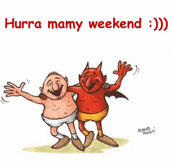Hurra mamy weekend